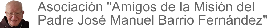 Asoc. Amigos de la Misión del P. José Manuel Barrio Fernández